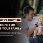 Surrogacy vs Adoption