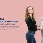 What Is a Surrogate Mother