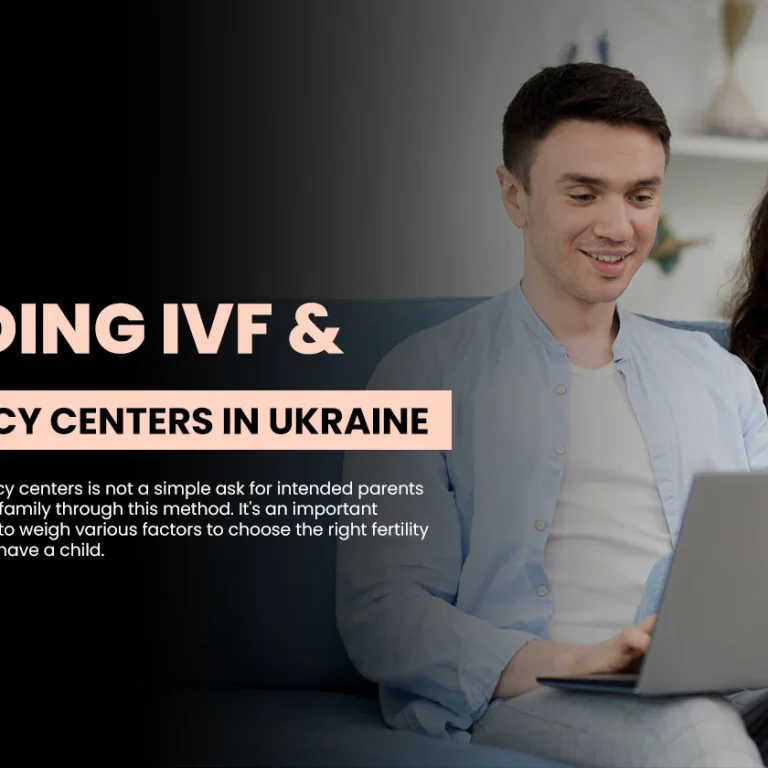 Leading Surrogacy Centers in Ukraine