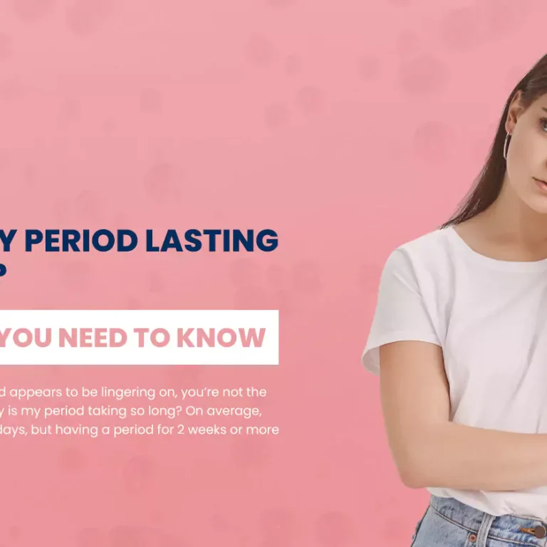 why is my period lasting so long